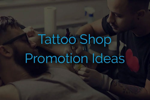 10 Tattoo Shop Promotion Ideas to Get People Amped About Ink - SilkCards
