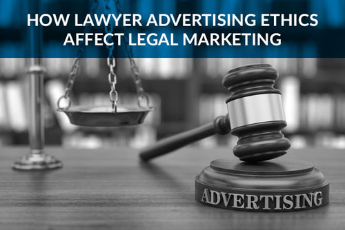 how-lawyer-advertising-ethics-affect-legal-marketing-silkcards-blog